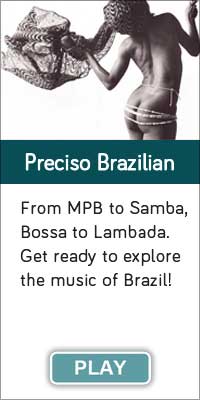 'Preciso Brazilian' is one of 13 streaming music channels at Connectbrazil.com  