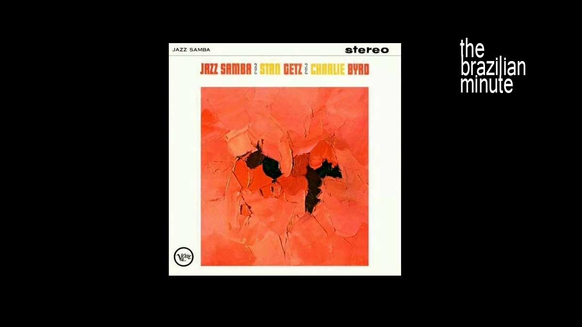 Nova's Jazz Samba Album Turns 60 - Connect